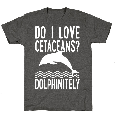 Dolphinitely T-Shirt