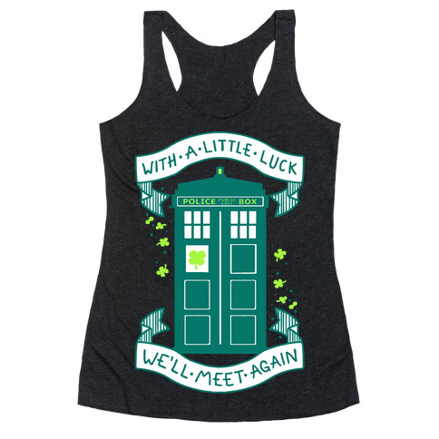 With A Little Luck Racerback Tank Top