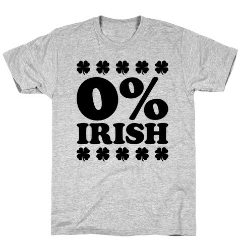 Zero Percent Irish T-Shirt