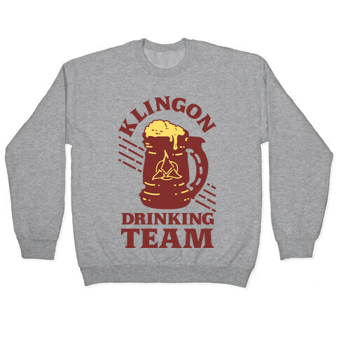 Klingon Drinking Team Pullover