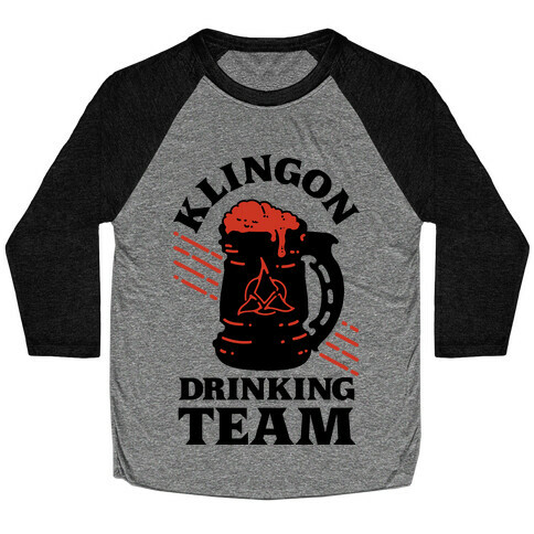 Klingon Drinking Team Baseball Tee