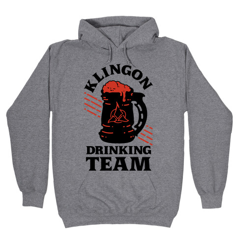 Klingon Drinking Team Hooded Sweatshirt