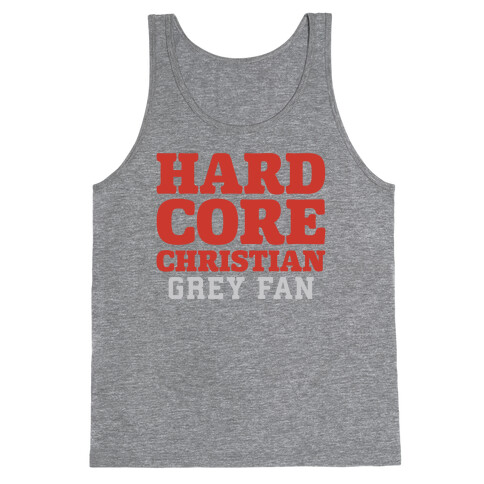 Hardcore Christian Grey Fan Tank Top