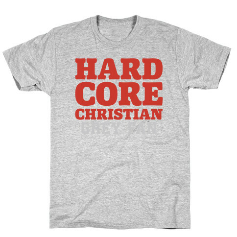 Hardcore Christian Grey Fan T-Shirt