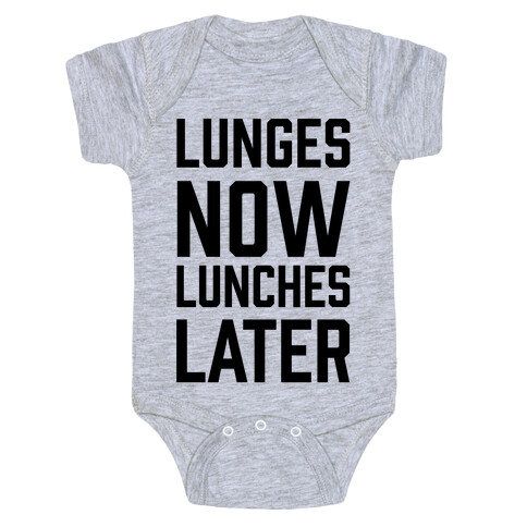 Lunges Now Lunches Later Baby One-Piece