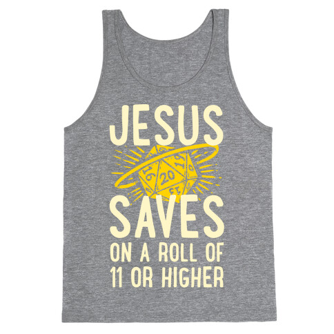 Jesus Saves on a Roll of 11 or Higher Tank Top