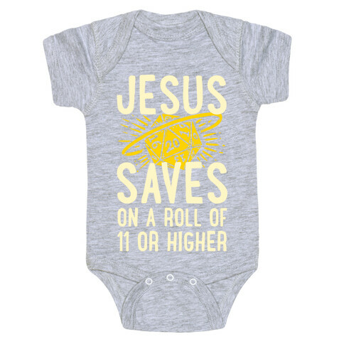 Jesus Saves on a Roll of 11 or Higher Baby One-Piece
