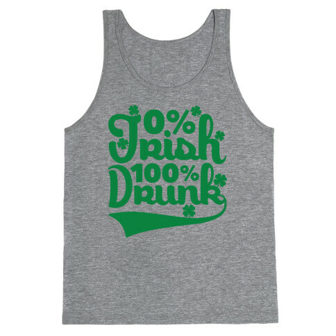 0% Irish 100% Drunk Tank Top