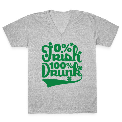 0% Irish 100% Drunk V-Neck Tee Shirt