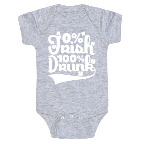 0% Irish 100% Drunk Baby One-Piece