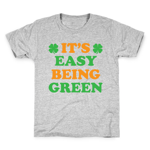 It's Easy Being Green Kids T-Shirt