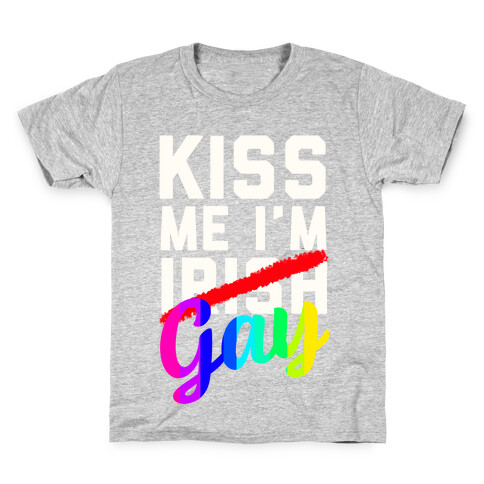 Kiss Me! I'm GAY Kids T-Shirt