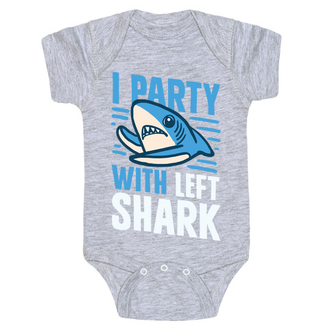 I Party With Left Shark Baby One-Piece