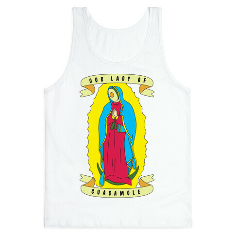 Our Lady Of Guacamole Tank Top