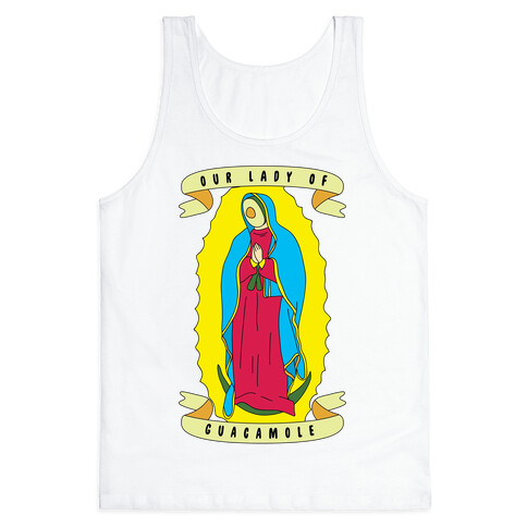 Our Lady Of Guacamole Tank Top