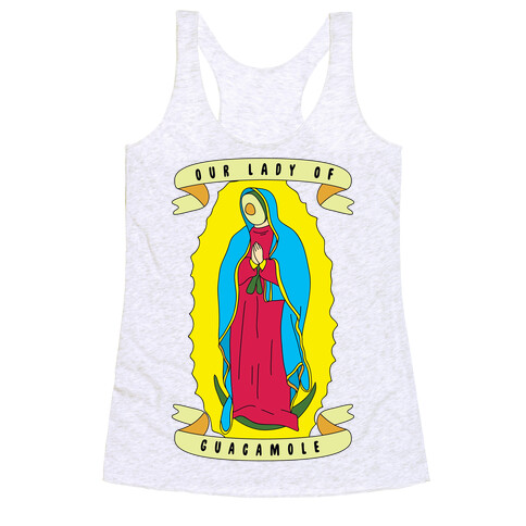 Our Lady Of Guacamole Racerback Tank Top