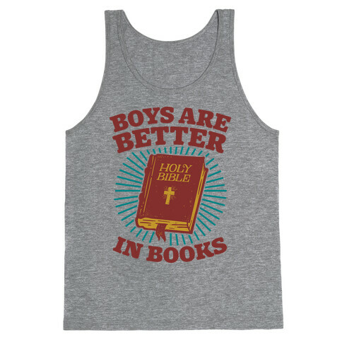 Boys Are Better In Books Tank Top