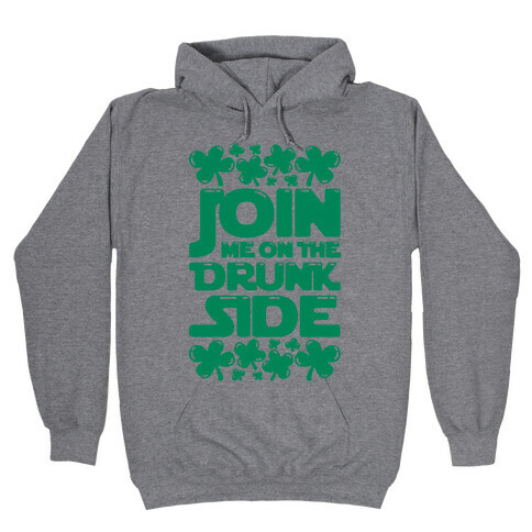 Join Me On The Drunk Side Hooded Sweatshirt