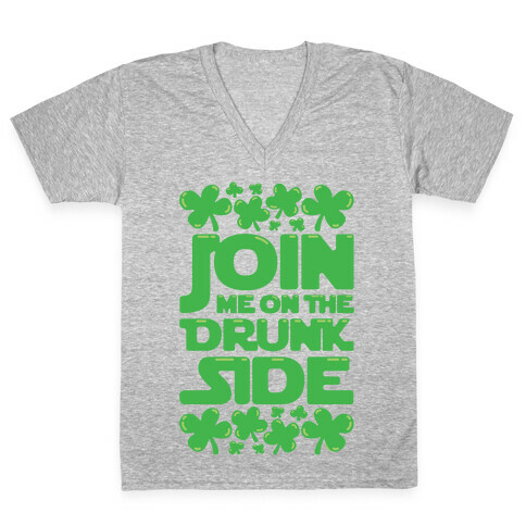 Join Me On The Drunk Side V-Neck Tee Shirt