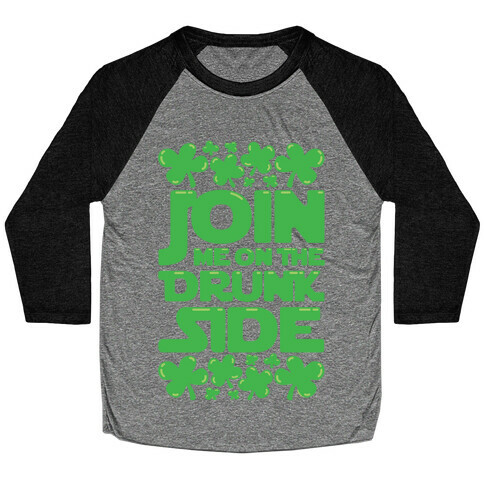 Join Me On The Drunk Side Baseball Tee