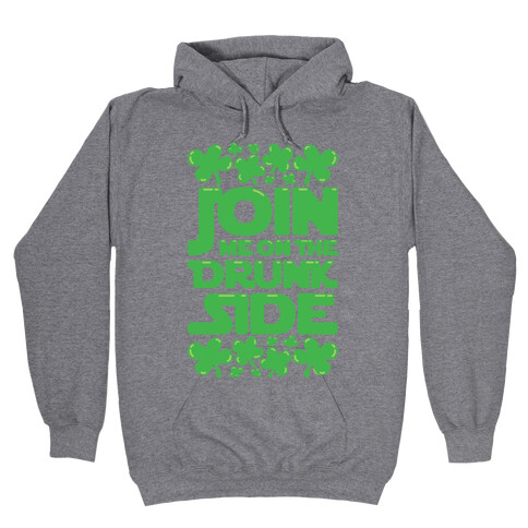 Join Me On The Drunk Side Hooded Sweatshirt