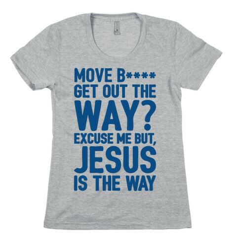 Jesus Is The Way Womens T-Shirt