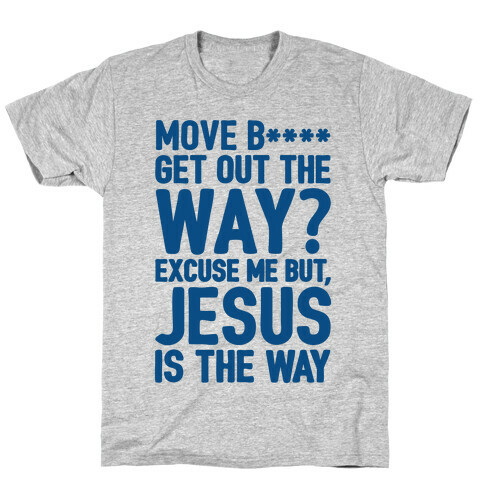 Jesus Is The Way T-Shirt