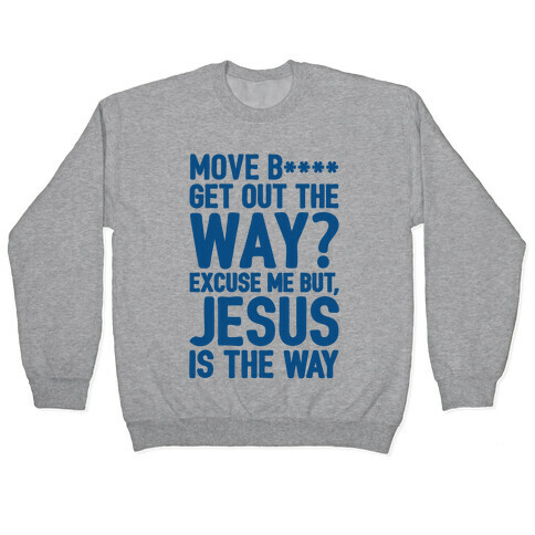 Jesus Is The Way Pullover