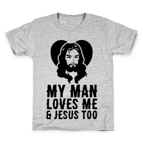 My Man Loves Me & Jesus Too Kids T-Shirt