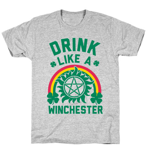 Drink Like A Winchester (St. Patrick's Day) T-Shirt