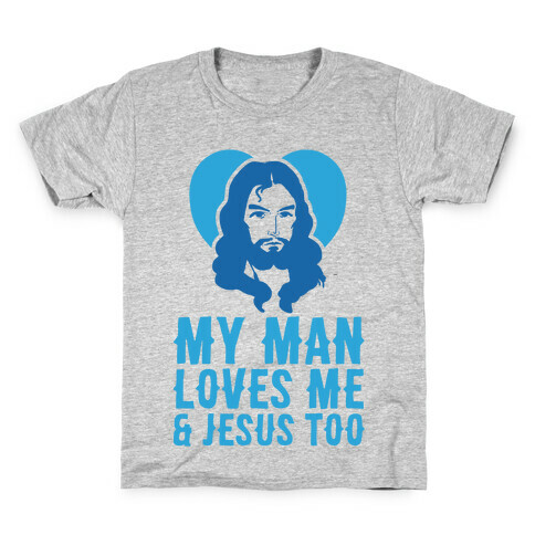 My Man Loves Me & Jesus Too Kids T-Shirt