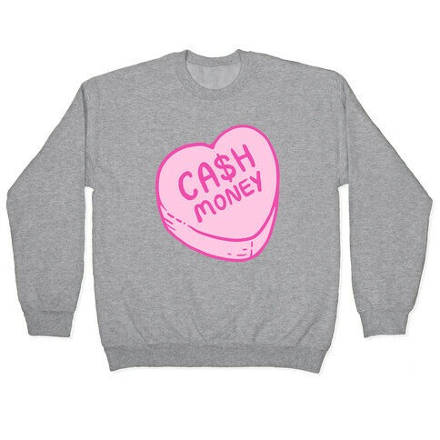 Cash Money Candy Heart Pullover