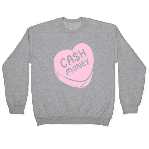 Cash Money Candy Heart Pullover