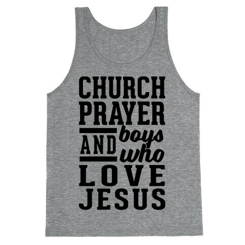 Church, Prayer, And Boys Who Love Jesus Tank Top