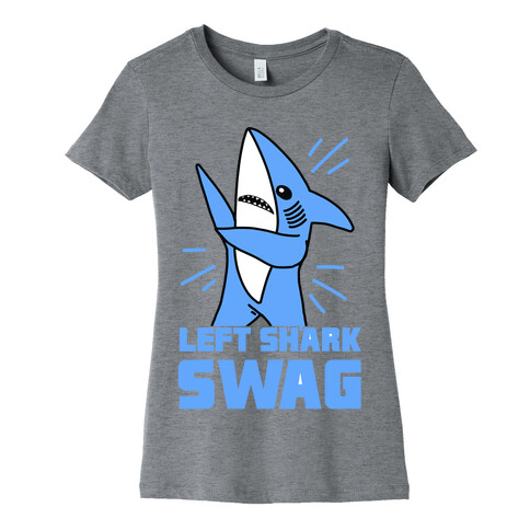 Left Shark Swag Womens T-Shirt