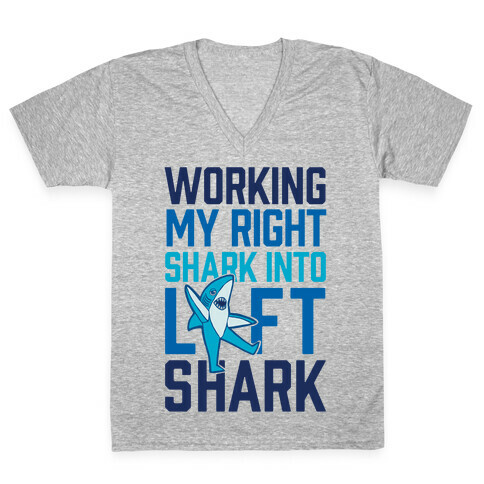 Working My Right Shark Into Left Shark V-Neck Tee Shirt