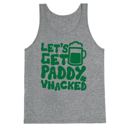 Let's Get Paddy Whacked Tank Top