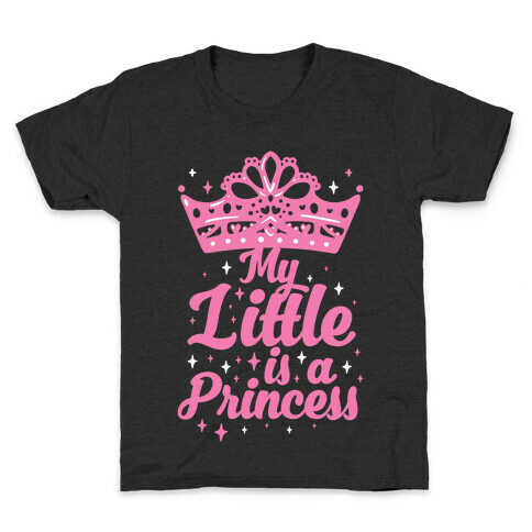 My Little Is A Princess Kids T-Shirt