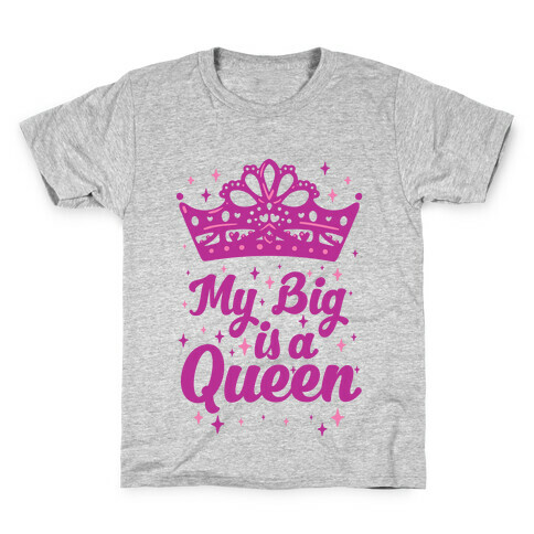 My Big is a Queen Kids T-Shirt