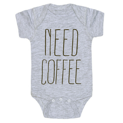 Need Coffee Baby One-Piece