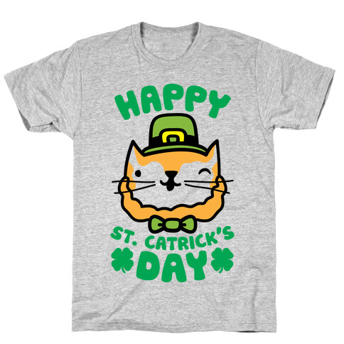 Happy St. Catrick's Day T-Shirt