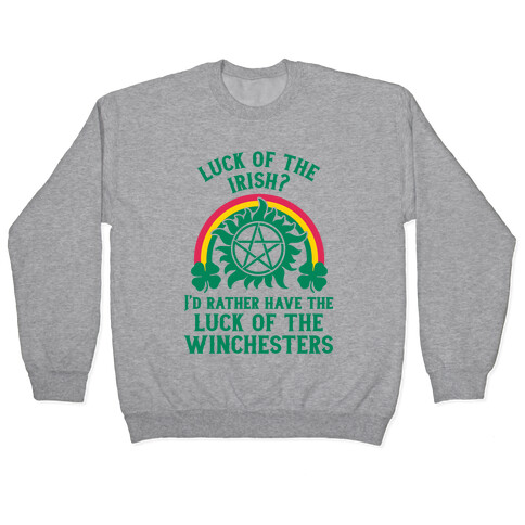Luck of the Winchesters Pullover