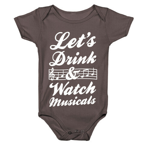Let's Drink & Watch Musicals Baby One-Piece