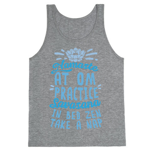 Namaste At Om Practice Savasana In Bed Zen Take A Nap Tank Top