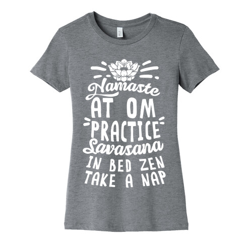 Namaste At Om Practice Savasana In Bed Zen Take A Nap Womens T-Shirt