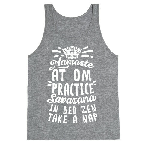 Namaste At Om Practice Savasana In Bed Zen Take A Nap Tank Top