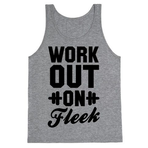 Workout on Fleek Tank Top