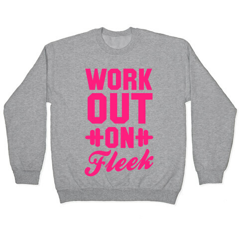 Workout on Fleek Pullover