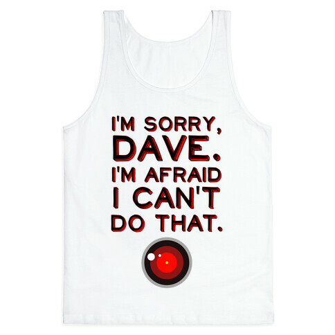 HAL 9000 Quote Tank Top