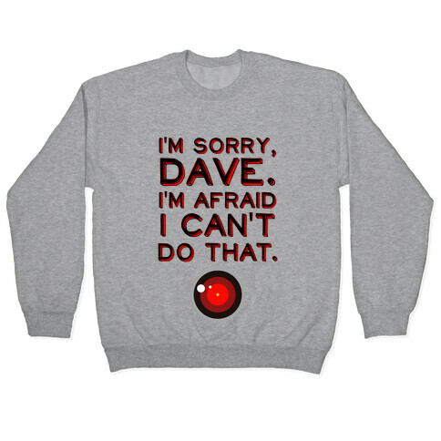 HAL 9000 Quote Pullover